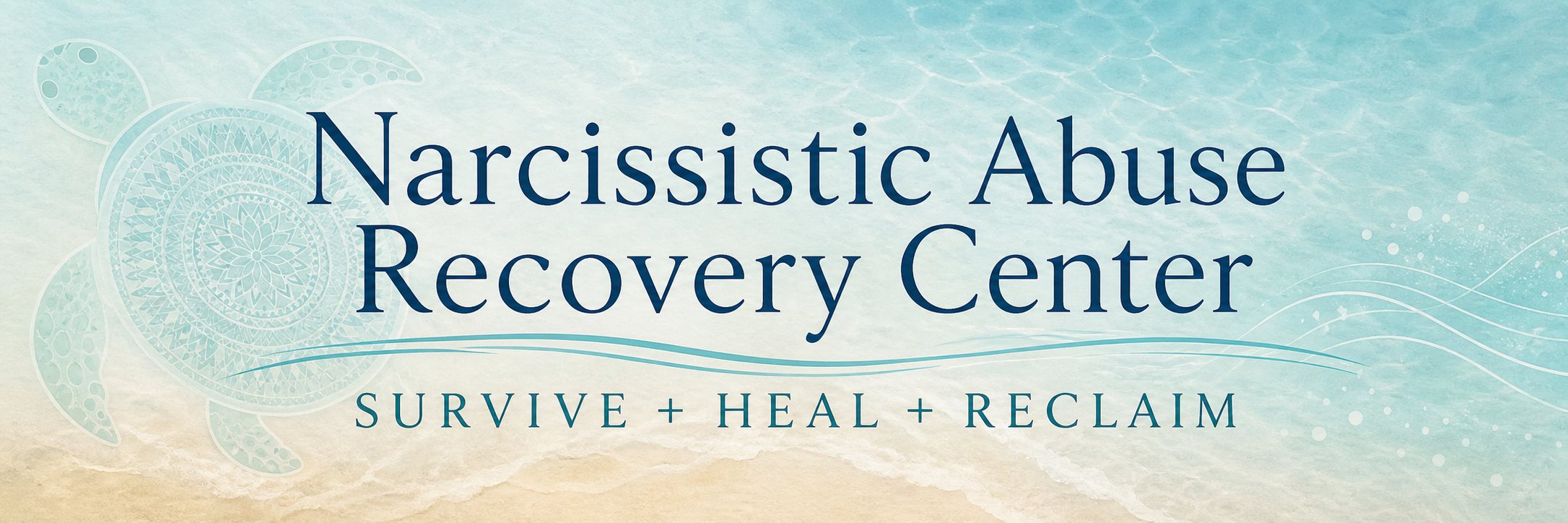 Banner Narcissistic Abuse Recovery Center - Survive Heal Reclaim